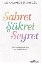 Sabret Şükret Seyret, Muhammed Serkan Gül, Yediveren Yayınları