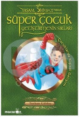 Süper Çocuk Yetiştirmenin Sırları, Turhan Güldaş