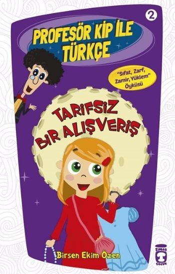Tarifsiz Bir Alışveriş - Profesör Kip İle Türkçe 1, Birsen Ekim Özen