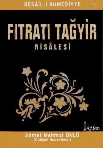 Fıratı Tağyir Risalesi, Cübbeli Ahmet Hoca