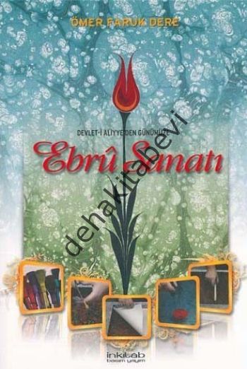 Devlet-i Aliyyeden Günümüze Ebru Sanatı, Ömer Faruk Dere