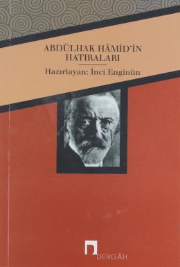 Abdülhak Hamid'in Hatıraları, Abdülhak Hamid Tarhan