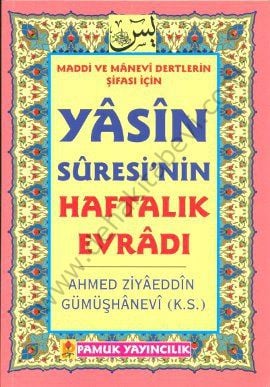 Yasin Suresinin Haftalık Evradı (Dua-089), Ahmed Ziyaeddin Gümüşhanevi