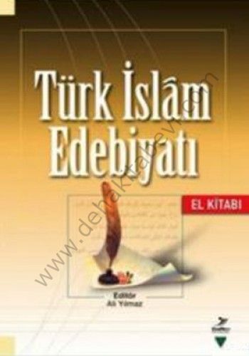 Türk İslam Edebiyatı (El Kitabı),  Ali Yılmaz