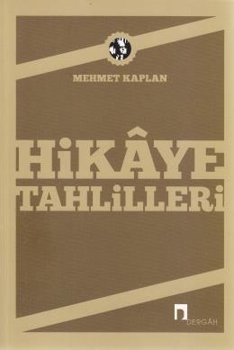 Hikaye Tahlilleri, Mehmet Kaplan