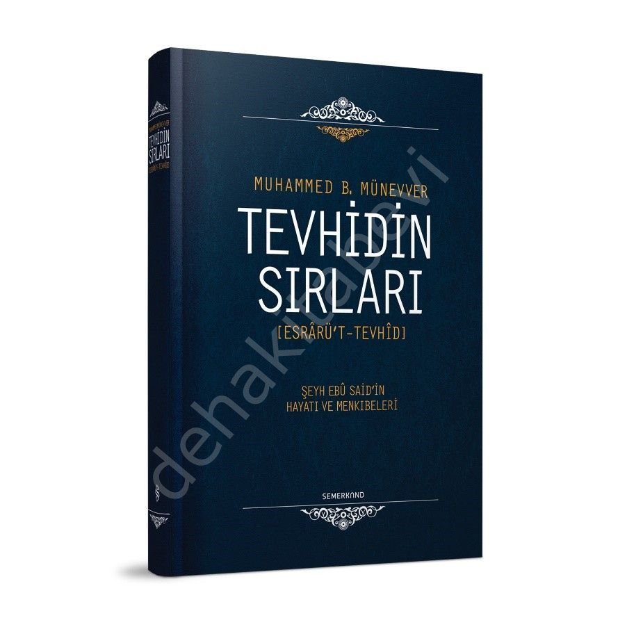 Tevhidin Sırları | Esrarüt Tevhid, Semerkand Yayınları