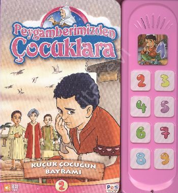 Küçük Çocuğun Bayramı; Peygamberimizden Çocuklara 2, Pati Eğitim Gereçler