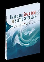 Ümmi Sinan-Sinan Ümmi ve Seyyid Seyfullah