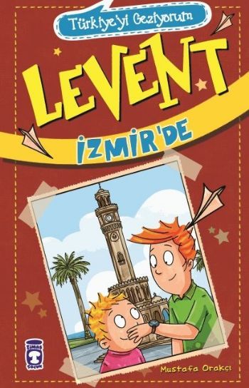 Levent İzmirde - Türkiyeyi Geziyorum 2, Timaş Çocuk