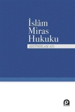 İslam Miras Hukuku, Abdüsselam Arı