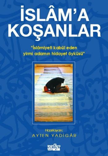 İslama Koşanlar, Ayten Yadigar