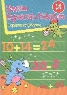 Benim Egzersiz Kitabım - Toplama Ve Çıkarma, Parıltı Yayıncılık