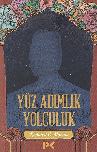 Yüz Adımlık Yolculuk, Richard C. Morais