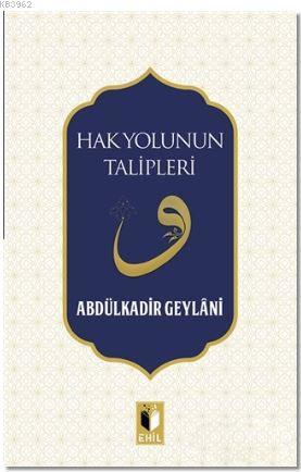 Hak Yolunun Talipleri, Ehil Yayınları