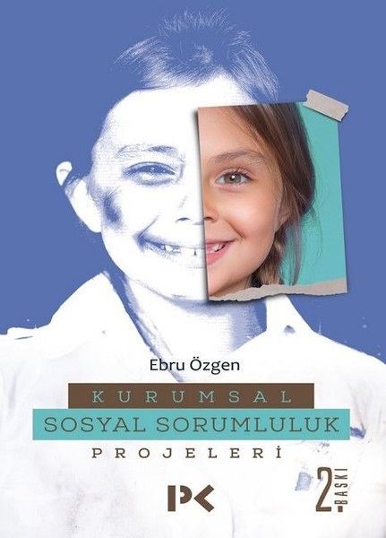 Kurumsal Sosyal Sorumluluk Projeleri, Ebru Özgen