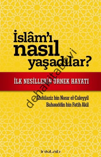 İslam'ı Nasıl Yaşadılar?, Bahauddin bin Fatih Akil
