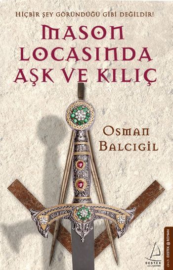 Mason Locasında Aşk ve Kılıç, Osman Balcıgil