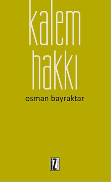Kalem Hakkı, Osman Bayraktar