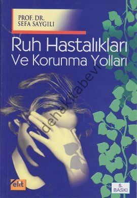 Ruh Hastalıkları ve Korunma Yolları, Kolektif