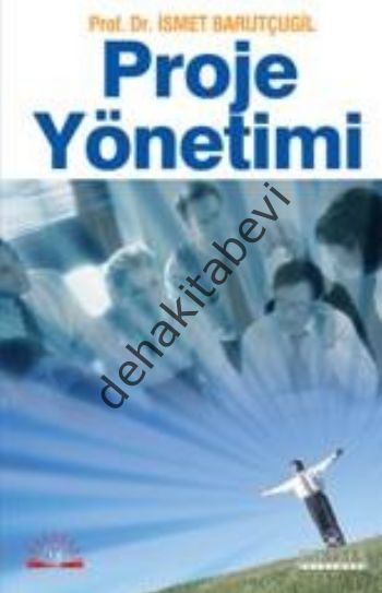Proje Yönetimi, İsmet Barutçugil