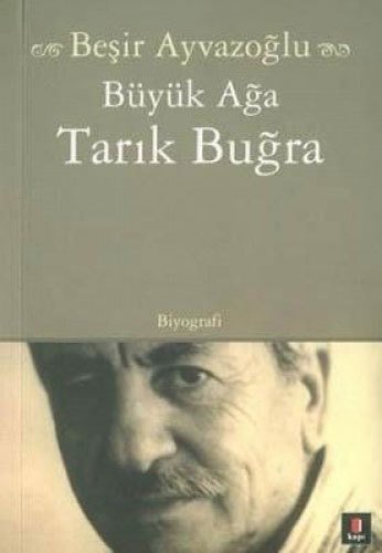 Tarık Buğra, Beşir Ayvazoğlu