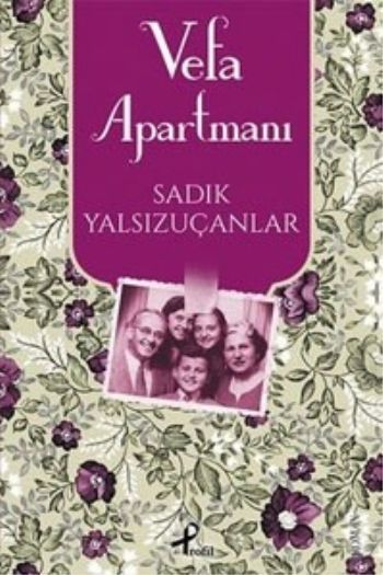 Vefa Apartmanı, Sadık Yalsızuçanlar, Profil Yayıncılık