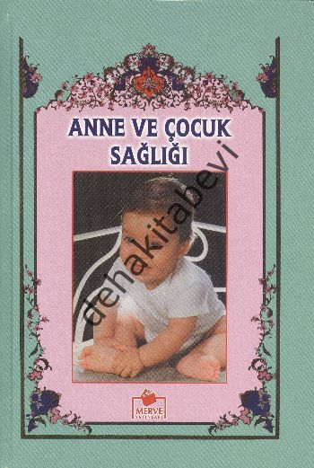 ANNE VE ÇOCUK SAĞLIĞI 2.HM CİLTLİ