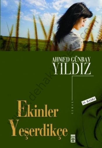 Ekinler Yeşerdikçe, Ahmed Günbay Yıldız