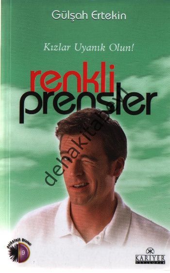 Renkli Prensler, Gülşah Ertekin