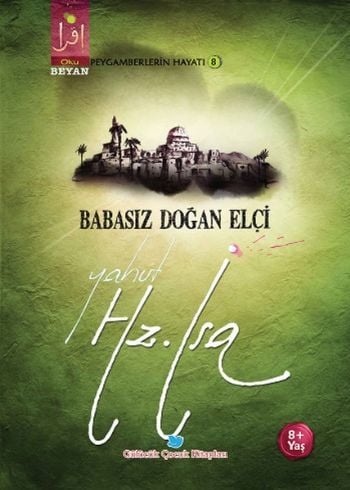 Babasız Doğan Elçi Yahut Hz. İsa, Osman Koca