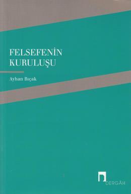 Felsefenin Kuruluşu, Ayhan Bıçak