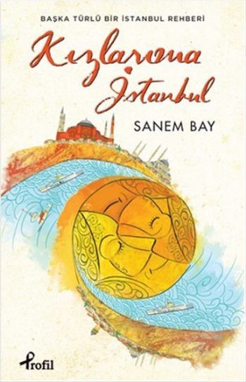 Kızlarıma İstanbul, Sanem Bay