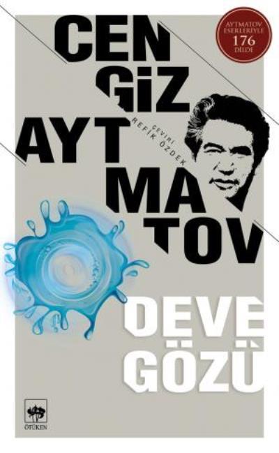 Deve Gözü, Cengiz Aytmatov