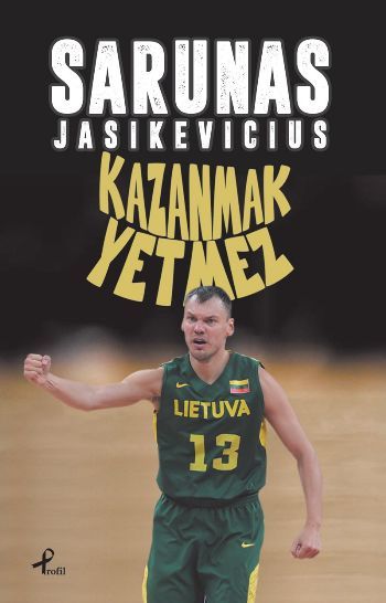 Kazanmak Yetmez, Sarunas Jasıkevıcıus