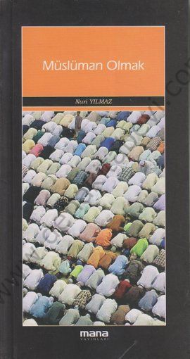 Müslüman Olmak, Mana Yayınları