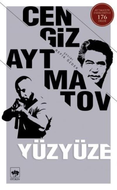 Yüzyüze, Cengiz Aytmatov