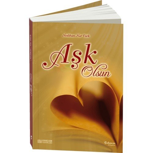 Aşk Olsun, Neslihan Nur Türk, Erkam Yayınları