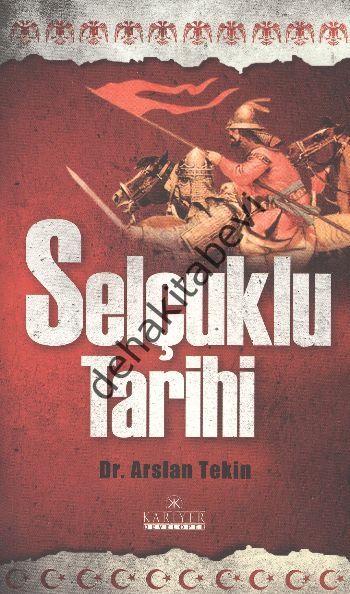 Selçuklu Tarihi, Arslan Tekin
