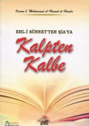 Ehli Sünnetten Şiaya   Kalpten Kalbe, Osman B. Muhammed El Hamis