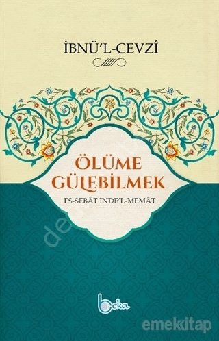 ölüme gülebilmek