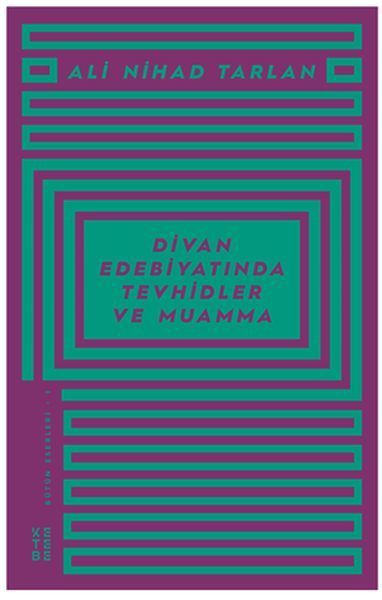 Divan Edebiyatında Tevhidler ve Muamma Ali Nihad Tarlan Bütün Eserleri 1, Ali Nihat Tarlan