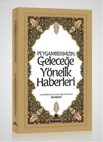 Peygamberimizin Geleceğe Yönelik Haberleri, Hüner Yayınevi