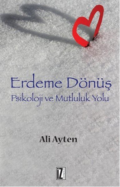 Erdeme Dönüş, Ali Ayten, İz Yayıncılık
