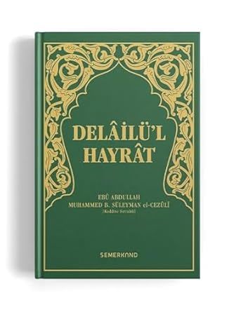 Delailü'l Hayrat (Ciltli Cep Boy) Ebu Abdullah Muhammed B. Süleyman El-Cezüli Semerkand Yayıncılık