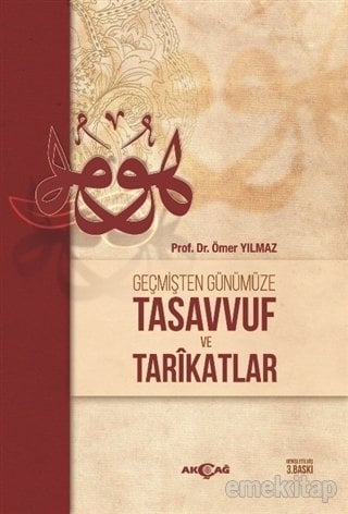 Geçmişten Günümüze Tasavvuf ve Tarikatlar, Ömer Yılmaz