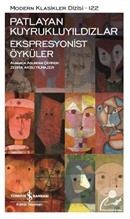 Patlayan Kuyrukluyıldızlar - Ekspresyonist Öyküler