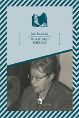 Mukayeseli Edebiyat, İnci Enginün