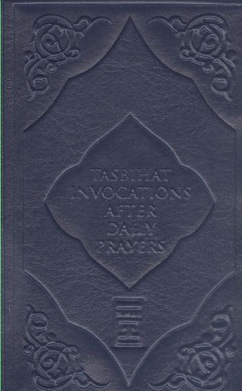 Tasbihat İnvocations After Daily Prayers - Tesbihat (İngilizce)