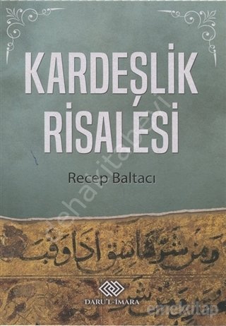 Kardeşlik Risalesi, Recep Baltacı, Darul İmara