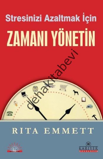 Stresinizi Azaltmak İçin Zamanı Yönetin, Rita Emmett